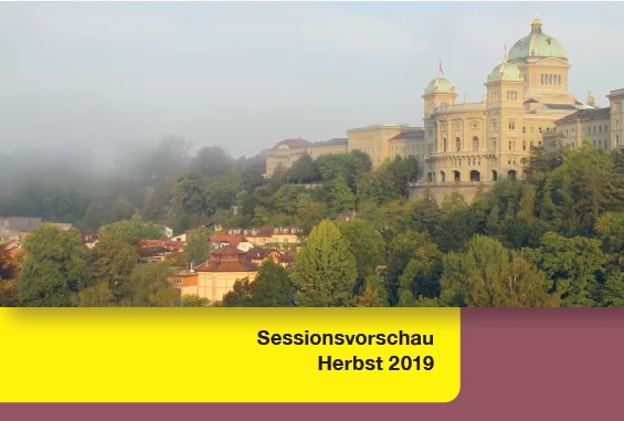 bundeshaus im herbstnebel sessionsvorschau herbst 2019